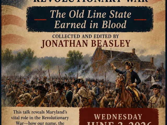 Event flyer with an American flag background and Revolutionary War battle illustration advertising Maryland’s Revolutionary War: The Old Line State Earned in Blood, presented by South Dorchester Folk Museum with Jonathan Beasley on June 3, 2026.